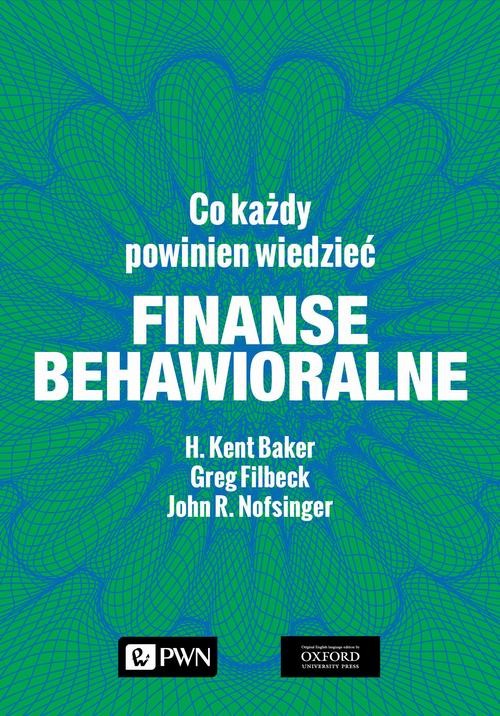 okładka Finanse behawioralne. Co każdy powinien wiedzieć ebook | epub, mobi | H. Kent Baker, Greg Filbeck,