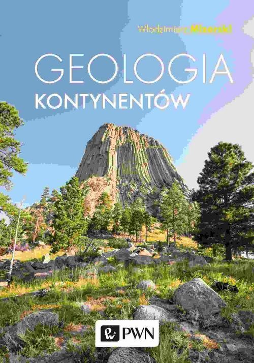 okładka Geologia kontynentów ebook | epub, mobi | Włodzimierz Mizerski