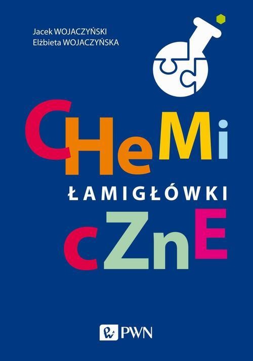okładka Chemiczne łamigłówki ebook | epub, mobi | Jacek Wojaczyński, Elżbieta Wojaczyńska