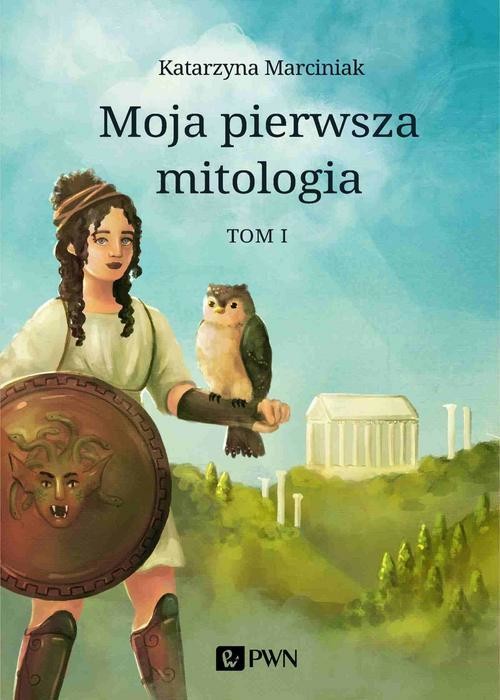 okładka Moja pierwsza mitologia. Tom 1 ebook | epub, mobi | Katarzyna Marciniak