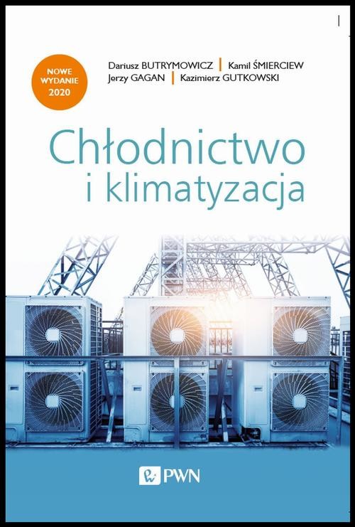 okładka Chłodnictwo i klimatyzacja ebook | epub, mobi | Kazimierz Gutkowski, Dariusz Butrymowicz, Kamil Śmierciew