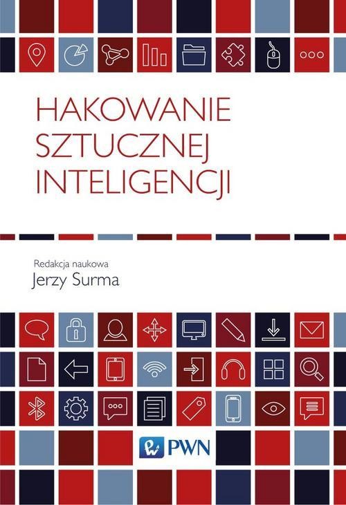 okładka Hakowanie sztucznej inteligencji ebook | epub, mobi | Opracowania Zbiorowe