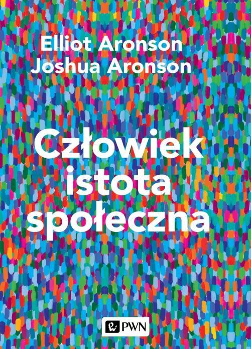 okładka Człowiek istota społeczna. Wydanie nowe ebook | epub, mobi | Elliot Aronson, Joshua Aronson