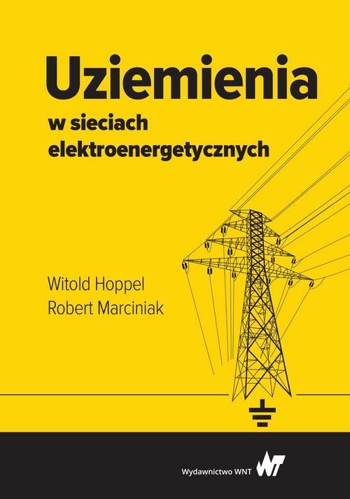okładka Uziemienia w sieciach elektroenergetycznych ebook | epub, mobi | Witold Hoppel, Robert Marciniak