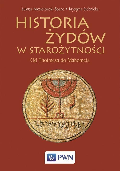 okładka Historia Żydów w starożytności ebook | epub, mobi | Łukasz Niesiołowski-Spano, Krystyna Stebnicka