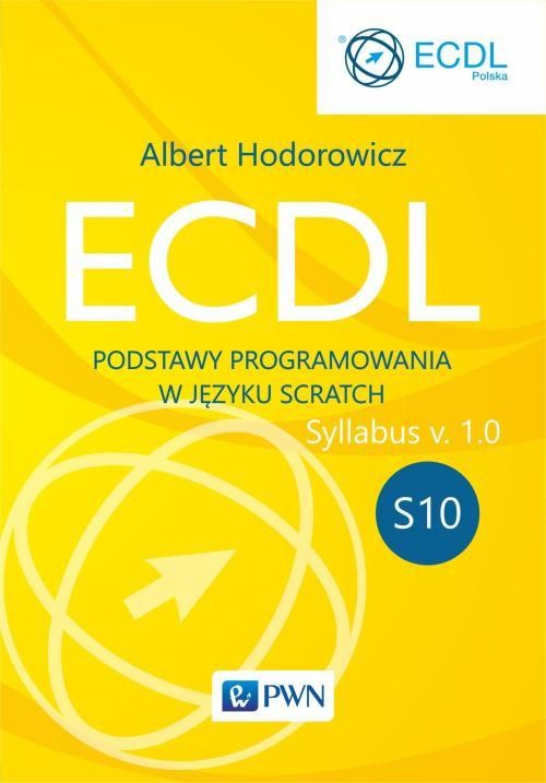 okładka ECDL S10. Podstawy programowania w języku Scratch ebook | epub, mobi | Albert Hodorowicz