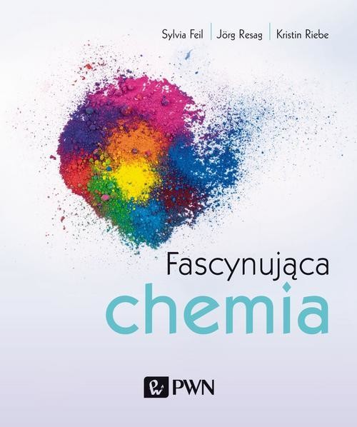 okładka Fascynująca chemia ebook | epub, mobi | Sylvia Feil, Jörg Resag, Kristin Riebe