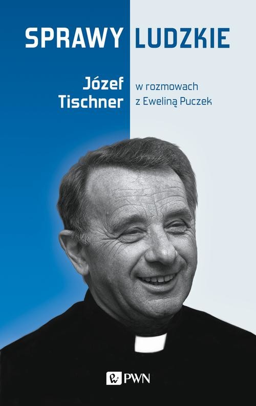 okładka Sprawy ludzkie ebook | epub, mobi | Ewelina Puczek, Józef Tischner