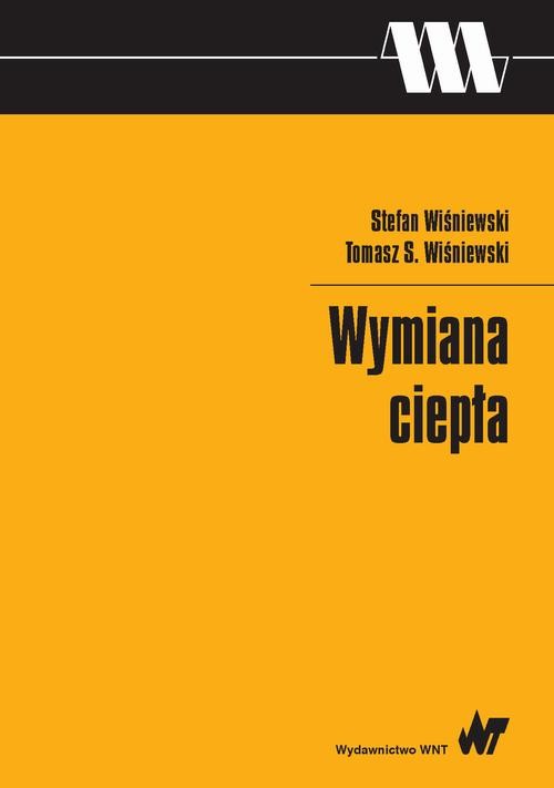 okładka Wymiana ciepła ebook | pdf | Stefan Wiśniewski, Tomasz S. Wiśniewski