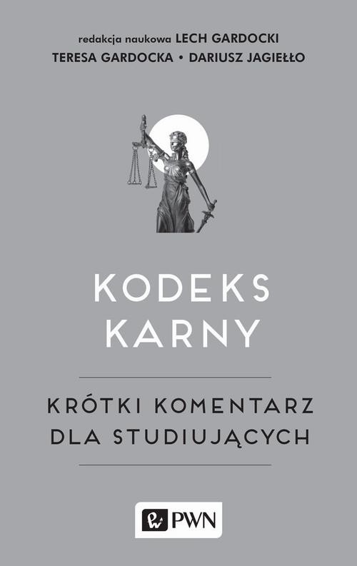 okładka Kodeks karny ebook | epub, mobi | Teresa Gardocka, Lech Gardocki, Dariusz Jagiełło