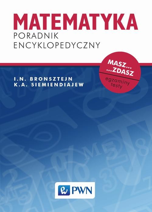 okładka Matematyka. Poradnik encyklopedyczny ebook | pdf | I.N. Bronsztejn, K.A. Siemiendiajew