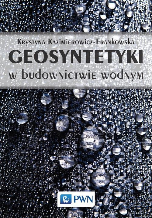 okładka Geosyntetyki w budownictwie wodnym ebook | epub, mobi | Krystyna Kazimierowicz-Frankowska