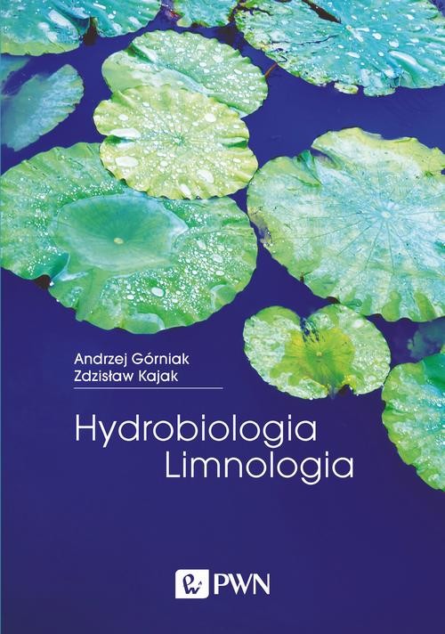 okładka Hydrobiologia - Limnologia ebook | epub, mobi | Zdzisław Kajak, Andrzej Górniak