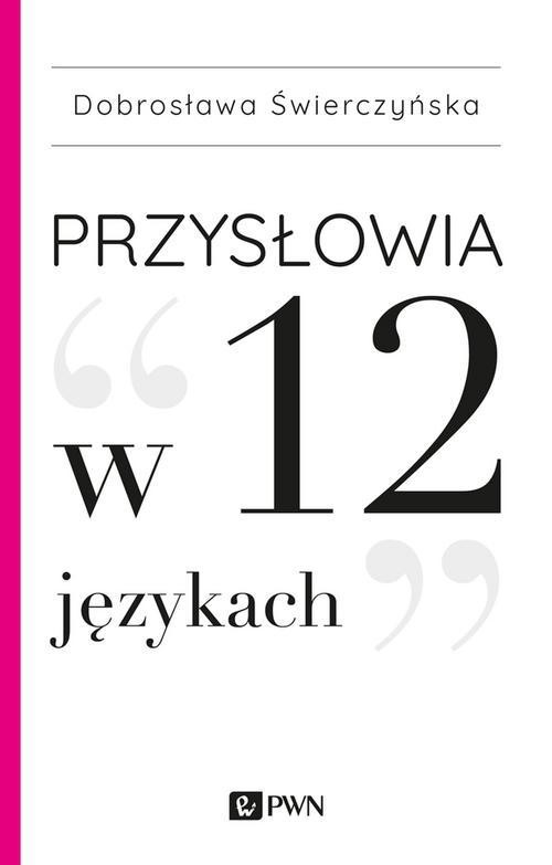 okładka Przysłowia w 12 językach ebook | epub, mobi | Dobrosława Świerczyńska