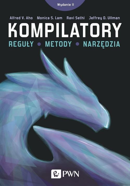 okładka Kompilatory ebook | pdf | Alfred V. Aho, Jeffrey Ullman, Monica S. Lam