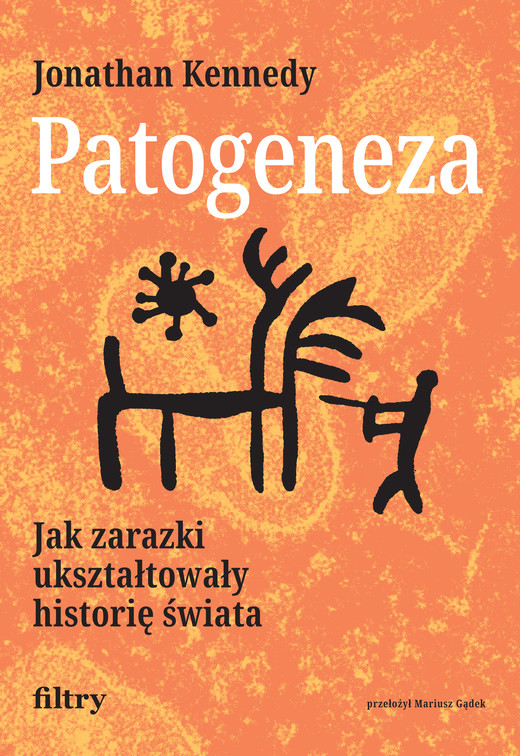 okładka Patogeneza. Jak zarazki ukształtowały historię świata ebook | epub, mobi | Jonathan Kennedy