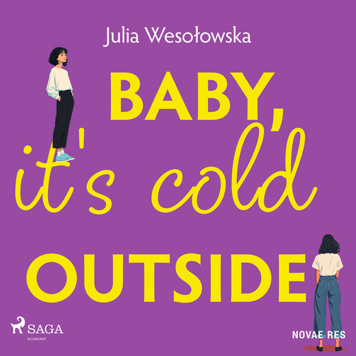 okładka Baby, it's cold outside audiobook | MP3 | Julia Wesołowska
