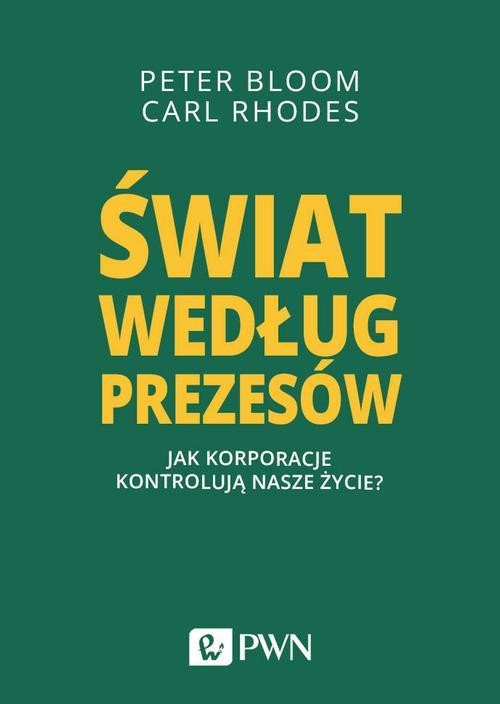 okładka Świat według prezesów ebook | epub, mobi | Peter Bloom, Carl Rhodes