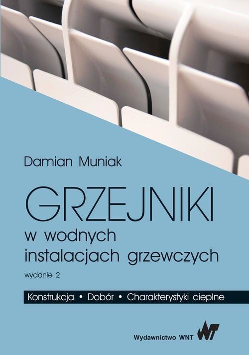 okładka Grzejniki w wodnych instalacjach grzewczych ebook | pdf | Piotr Damian, Muniak