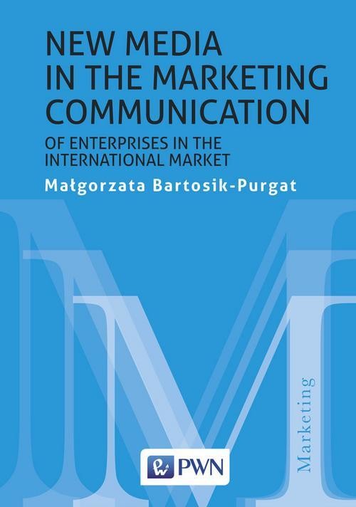 okładka New media in the marketing communication of enterprises in the international market ebook | epub, mobi | Małgorzata Bartosik-Purgat