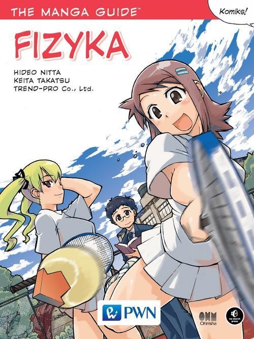okładka The Manga Guide. Fizyka ebook | pdf | Hideo Nitta, Keita Takatsu, Trend-Pro Co