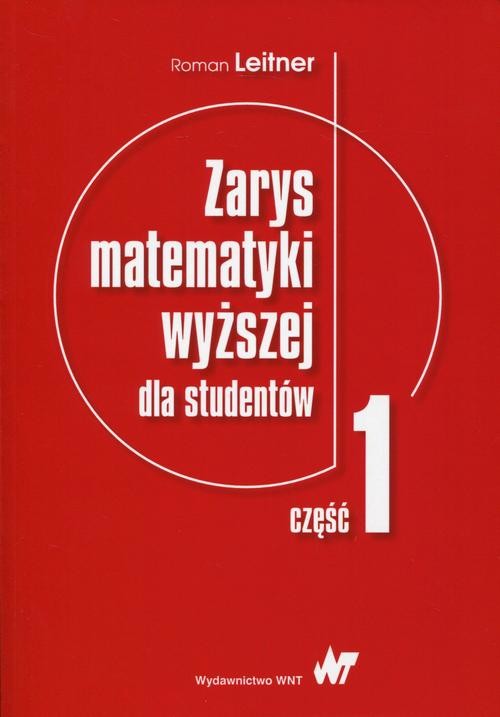 okładka Zarys matematyki wyższej dla studentów. Część 1 ebook | pdf | Roman Leitner