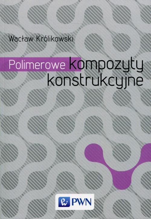 okładka Polimerowe kompozyty konstrukcyjne ebook | pdf