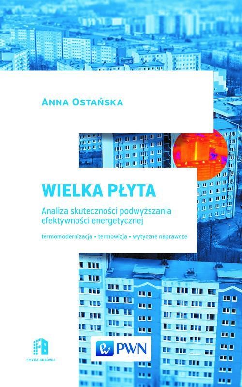 okładka Wielka Płyta. Analiza skuteczności podwyższania efektywności energetycznej ebook | pdf | Opracowania Zbiorowe