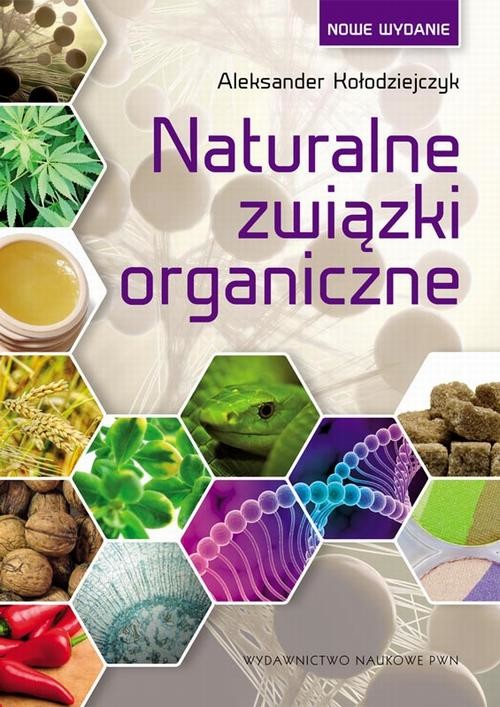 okładka Naturalne związki organiczne ebook | pdf | Aleksander Kołodziejczyk