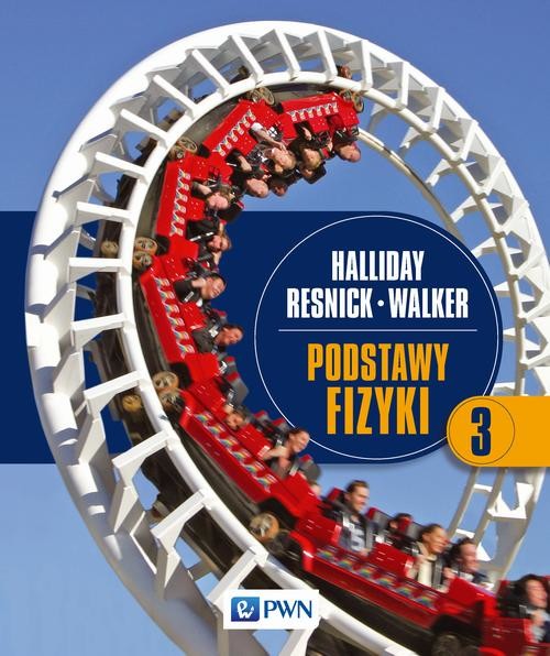 okładka Podstawy fizyki. Tom 3 ebook | pdf | David Halliday, Robert Resnick, Jearl Walker