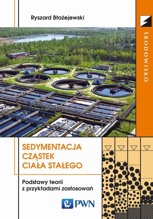 okładka Sedymentacja cząstek ciała stałego ebook | pdf | Ryszard Błażejewski