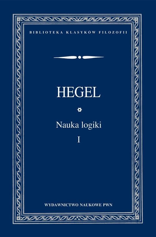 okładka Nauka logiki TOM 1 ebook | epub, mobi | Georg Wilhelm, Friedrich Hegel
