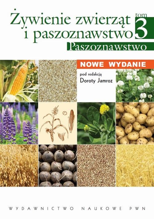 okładka Żywienie zwierząt i paszoznawstwo. Tom 3. Paszoznawstwo ebook | pdf