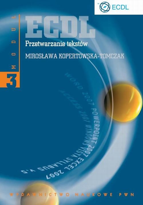 okładka ECDL Moduł 3 Przetwarzanie tekstów ebook | pdf | Mirosława Kopertowska-Tomczak
