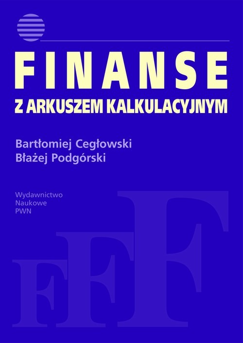 okładka Finanse z arkuszem kalkulacyjnym ebook | pdf | Opracowania Zbiorowe