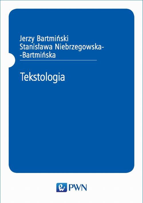 okładka Tekstologia ebook | epub, mobi | Jerzy Bartmiński, Stanisława Niebrzegowska-Bartmińska