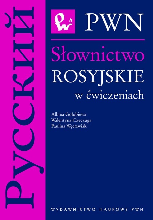 okładka Słownictwo rosyjskie w ćwiczeniach ebook | pdf | Albina Gołubiewa, Paulina Monika, Węcławiak Walentyna