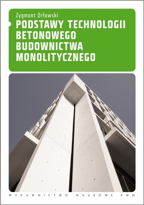 okładka Podstawy technologii betonowego budownictwa monolitycznego ebook | pdf | Zygmunt Orłowski