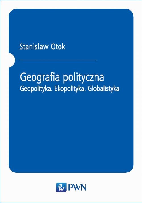 okładka Geografia polityczna ebook | pdf | Stanisław Otok