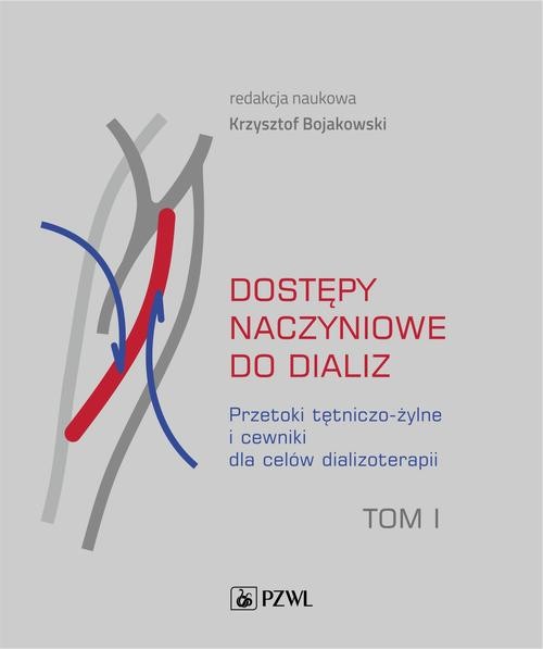 okładka Dostępy naczyniowe do dializ. Tom 1 ebook | epub, mobi | Opracowania Zbiorowe