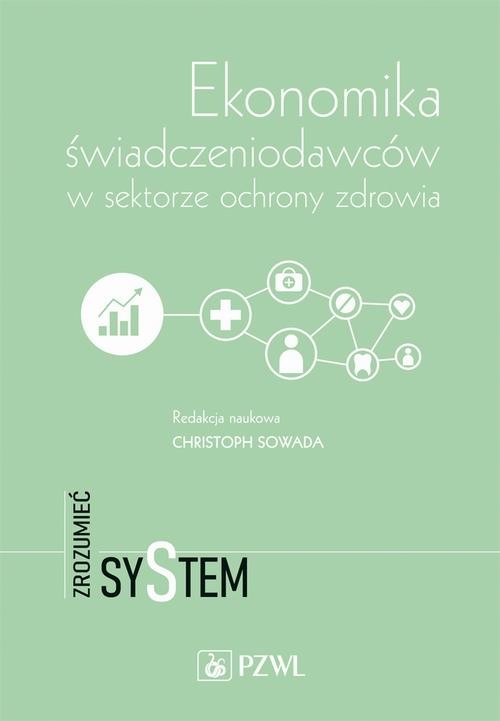 okładka Ekonomika świadczeniodawców w sektorze ochrony zdrowia ebook | epub, mobi