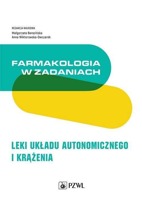 okładka Farmakologia w zadaniach. Leki układu autonomicznego i krążenia ebook | epub, mobi