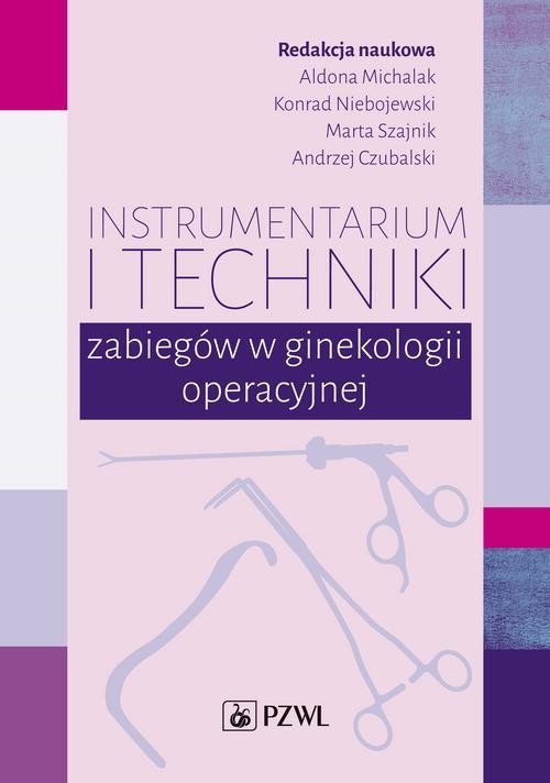 okładka Instrumentarium i techniki zabiegów w ginekologii operacyjnej ebook | epub, mobi