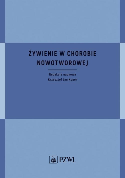 okładka Żywienie w chorobie nowotworowej ebook | epub, mobi