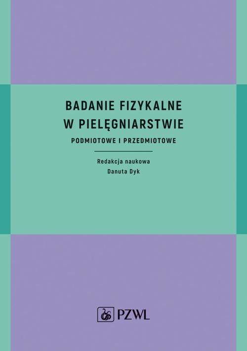 okładka Badanie fizykalne w pielęgniarstwie ebook | epub, mobi