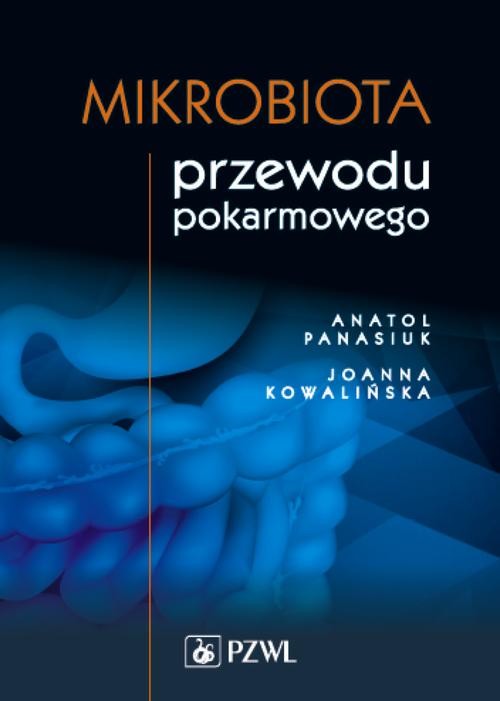 okładka Mikrobiota przewodu pokarmowego ebook | epub, mobi | Anatol Panasiuk, Joanna Kowalińska