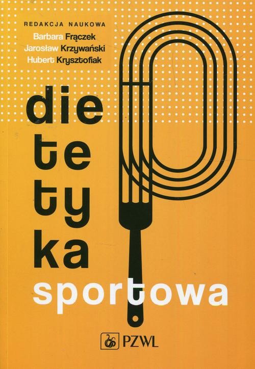 okładka Dietetyka sportowa ebook | epub, mobi | Barbara Frączek, Jarosław Krzywański, Hubert Krysztofiak