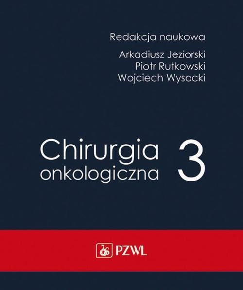 okładka Chirurgia onkologiczna Tom 3 ebook | epub, mobi | Opracowania Zbiorowe