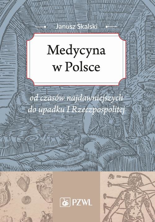 okładka Medycyna w Polsce ebook | epub, mobi | Janusz Skalski