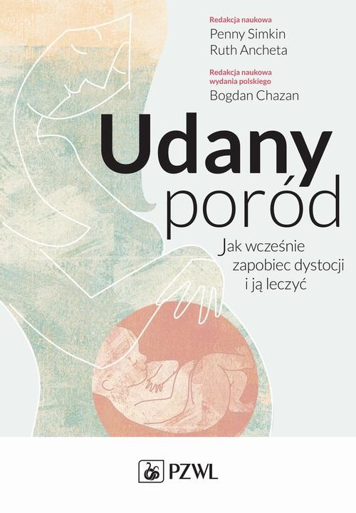 okładka Udany poród. Jak wcześnie zapobiec dystocji i ją leczyć ebook | epub, mobi